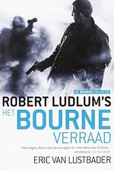Cover Art for 9789024561063, Het Bourne verraad  / 5 / druk 4 by Eric Van Lustbader, Robert Ludlum