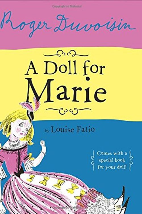 Cover Art for 9780385755962, A Doll for Marie by Louise Fatio