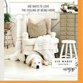 Cover Art for 9781799731986, Cozy White Cottage: 100 Ways to Love the Feeling of Being Home by Liz Marie Galvan