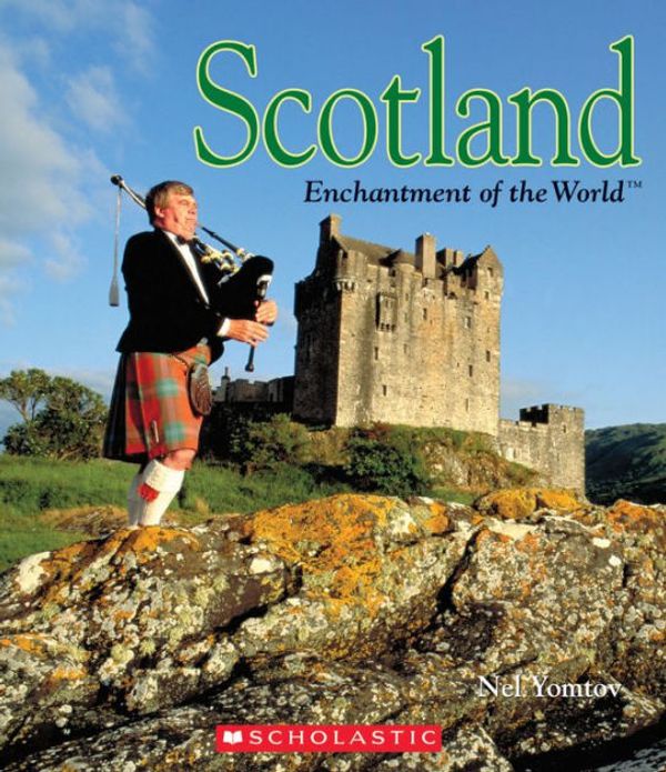 Cover Art for 9780531207949, Scotland (Enchantment of the World, Second) by Nel Yomtov