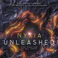 Cover Art for 9780399556869, Nyxia Unleashed (Nyxia Triad) by Scott Reintgen