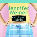 Cover Art for 9781602851726, Certain Girls by Jennifer Weiner
