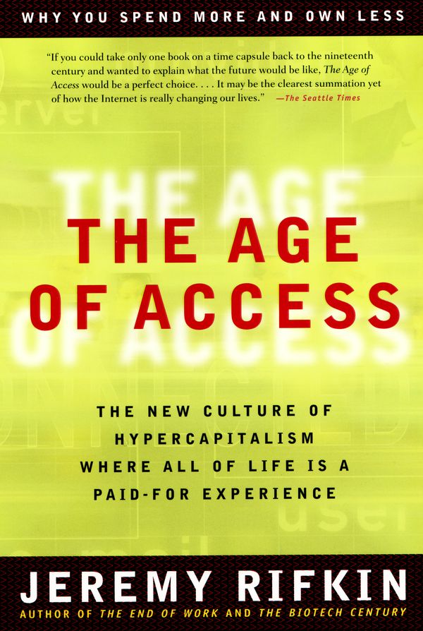 Cover Art for 9781585420827, The Age of Access by Jeremy Rifkin