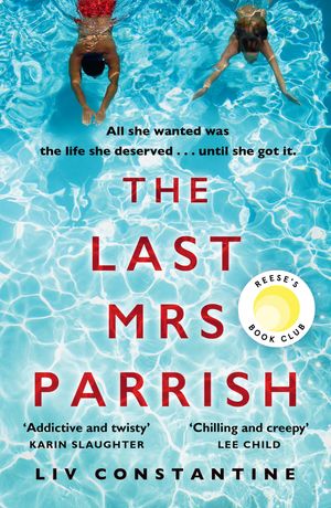 Cover Art for 9780008272951, The Last Mrs Parrish by Liv Constantine