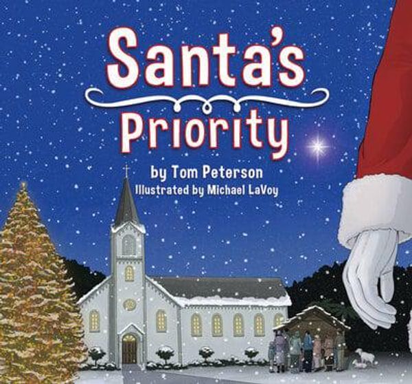 Cover Art for 9781505115970, Santa's Priority: Keeping Christ in Christmas by Tom Peterson