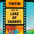 Cover Art for 9780749703653, Lake of Sharks by Herge