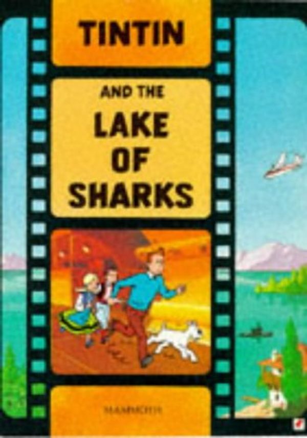 Cover Art for 9780749703653, Lake of Sharks by Herge