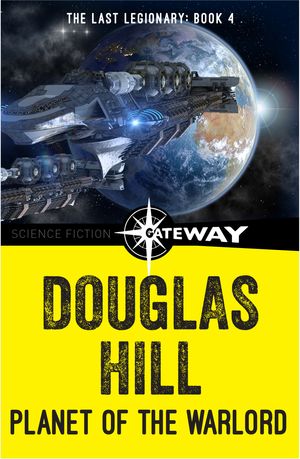 Cover Art for 9781473202610, Planet of the Warlord by Douglas Hill