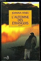 Cover Art for 9782714436054, AUTOMNE DES ETRANGERS by Hines, Joanna by Joanna Hines
