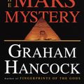 Cover Art for 9780307557797, The Mars Mystery by Graham Hancock