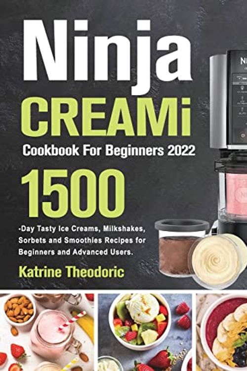 Cover Art for 9781803801759, Ninja CREAMi Cookbook For Beginners 2022 by Katrine Theodoric