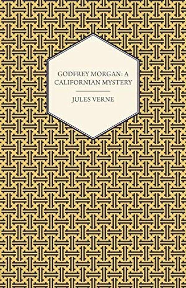 Cover Art for 9781409713159, Godfrey Morgan by Jules Verne