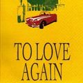 Cover Art for 9780751505627, To Love Again by Danielle Steel