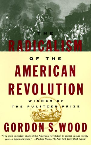 Cover Art for 9780679736882, Radicalism Of The American Revolu by Gordon S. Wood