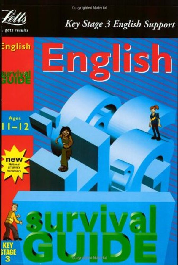 Cover Art for 9781840856330, Key Stage 3 Survival Guide: English Age 11-12 by Steve Foster