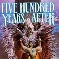 Cover Art for 9780812515220, Five Hundred Years after by Steven Brust