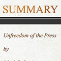 Cover Art for 9781073069668, Summary: Unfreedom of the Press by Mark R Levin by Summary Express