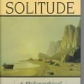 Cover Art for 9780812692426, Solitude: A Philosophical Encounter by Philip Koch