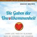 Cover Art for 9783899015836, Die Gaben der Unvollkommenheit by Brené Brown