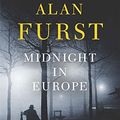 Cover Art for 9780297863953, Midnight in Europe by Alan Furst