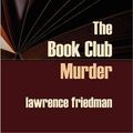 Cover Art for 9781610271462, The Book Club Murder by Lawrence Friedman