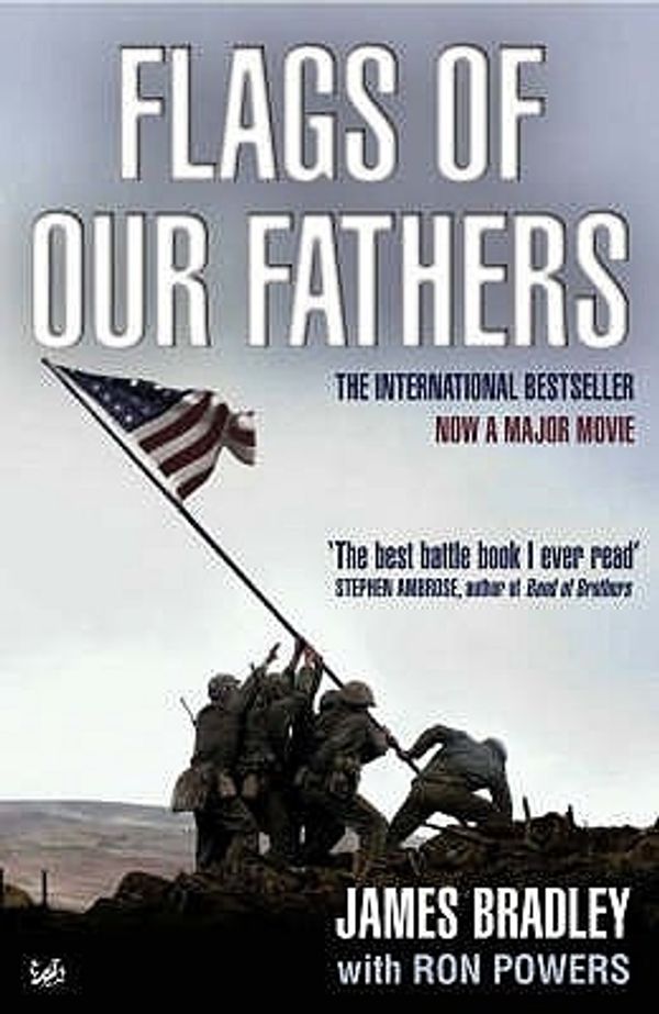 Cover Art for 9781845950217, Flags Of Our Fathers by James Bradley, Ron Powers