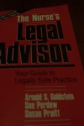 Cover Art for 9780397547005, The Nurse's Legal Advisor: Your Guide to Legally Safe Practice by Arnold S. Goldstein