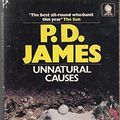 Cover Art for 9780722149690, Unnatural Causes by P D James