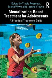 Cover Art for 9780367341039, Mentalization-Based Treatment for Adolescents: A Practical Treatment Guide by Trudie Rossouw, Maria Wiwe, Ioanna Vrouva