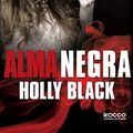 Cover Art for 9788579802539, Alma Negra (Em Portuguese do Brasil) by Holly Black