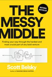 Cover Art for 9780735218079, Maximize the Middle by Scott Belsky
