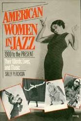 Cover Art for 9780872237605, American Women in Jazz: 1900 to the Present : Their Words, Lives, and Music by Sally Placksin