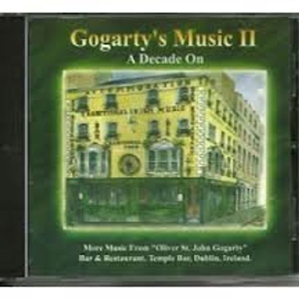 Cover Art for B01KATI8E0, Gogarty's Music II - A Decade On - More Music From Oliver St. John Gogarty Bar & Restaurant - Temple Bar, Dublin, Ireland by Various Artists by 