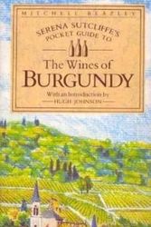 Cover Art for 9781857329155, Serena Sutcliffe's guide to the wines of Burgundy by Serena Sutcliffe