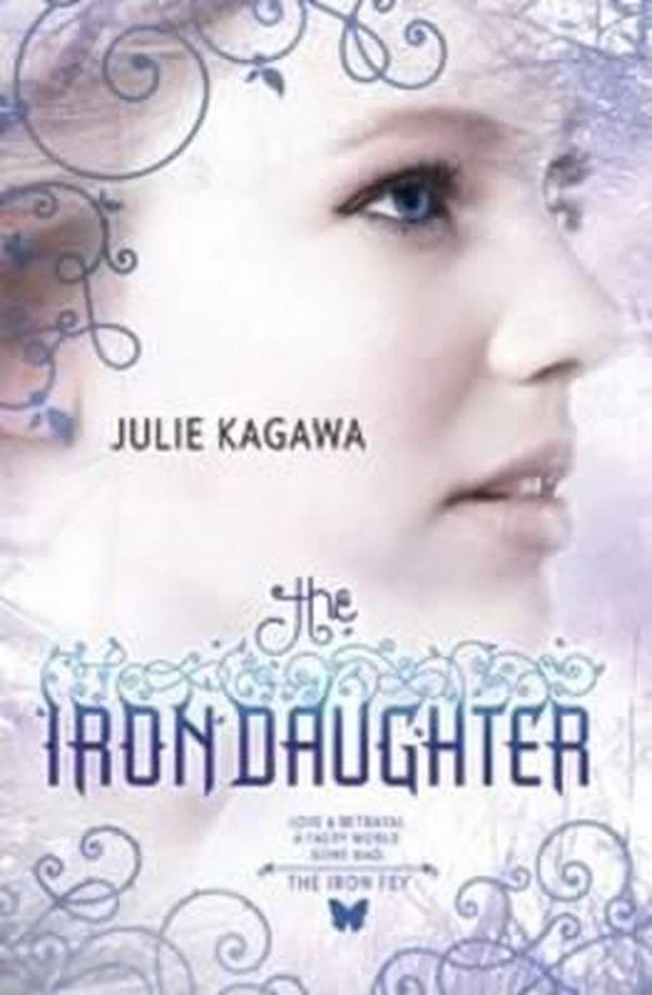 Cover Art for 9781921685583, The Iron Daughter (Paperback) by Julie Kagawa