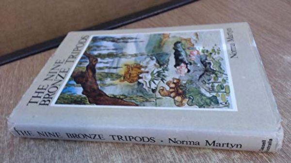 Cover Art for 9780726954535, Nine Bronze Tripods by Norma Martyn