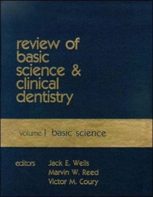 Cover Art for 9781550092004, Review of Basic Science and Clinical Dentistry: Basic Science v. 1 by Jack E. Wells