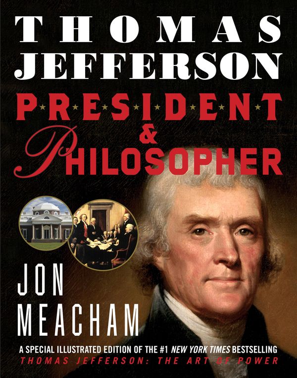 Cover Art for 9780385387514, Thomas Jefferson: President and Philosopher by Jon  Meacham