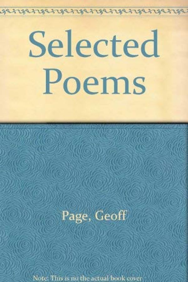 Cover Art for 9780207169267, Selected Poems by Geoff Page