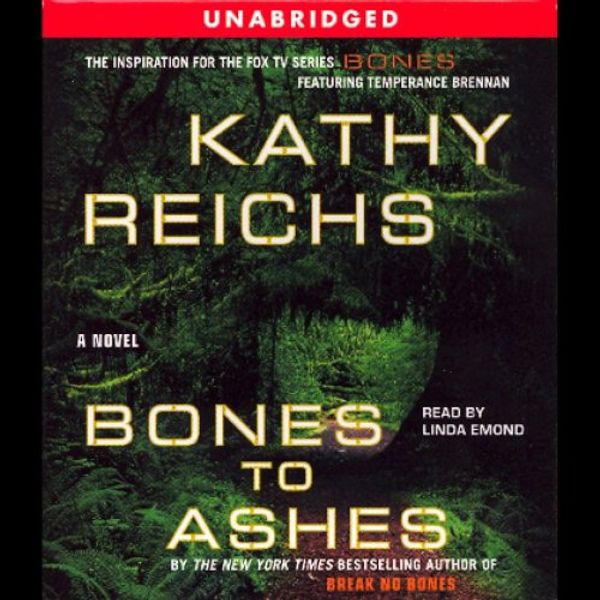 Cover Art for B000VKCIYU, Bones to Ashes by Kathy Reichs