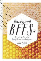 Cover Art for 9781743365083, Backyard Bees by Douglas Purdie