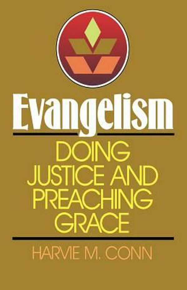 Cover Art for 9780875522067, Evangelism by Harvie M. Conn