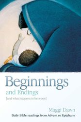 Cover Art for 9781841015668, Beginnings and Endings (and What Happens in Between) by Maggi Dawn