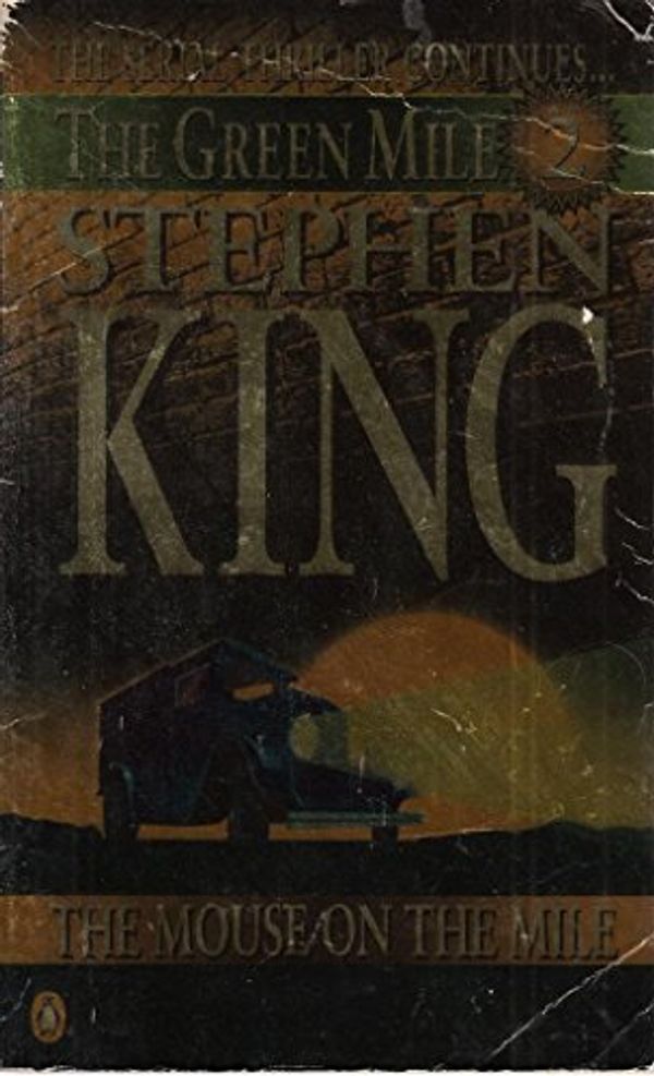 Cover Art for 9780140258578, The Green Mile: The Mouse on the Mile by Stephen King