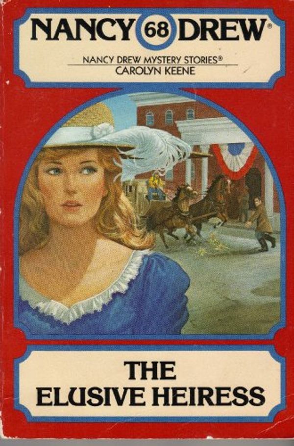 Cover Art for 9780671445539, The Elusive Heiress (Nancy Drew Mystery Stories, No 68) by Carolyn Keene