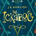 Cover Art for 9781713586005, The Ickabog by J. K. Rowling
