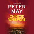 Cover Art for B07T9N7BYP, Chinese Whispers by Peter May