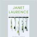 Cover Art for 9781458767486, Janet Laurence: the Pharmacy of Plants by Prudence Gibson