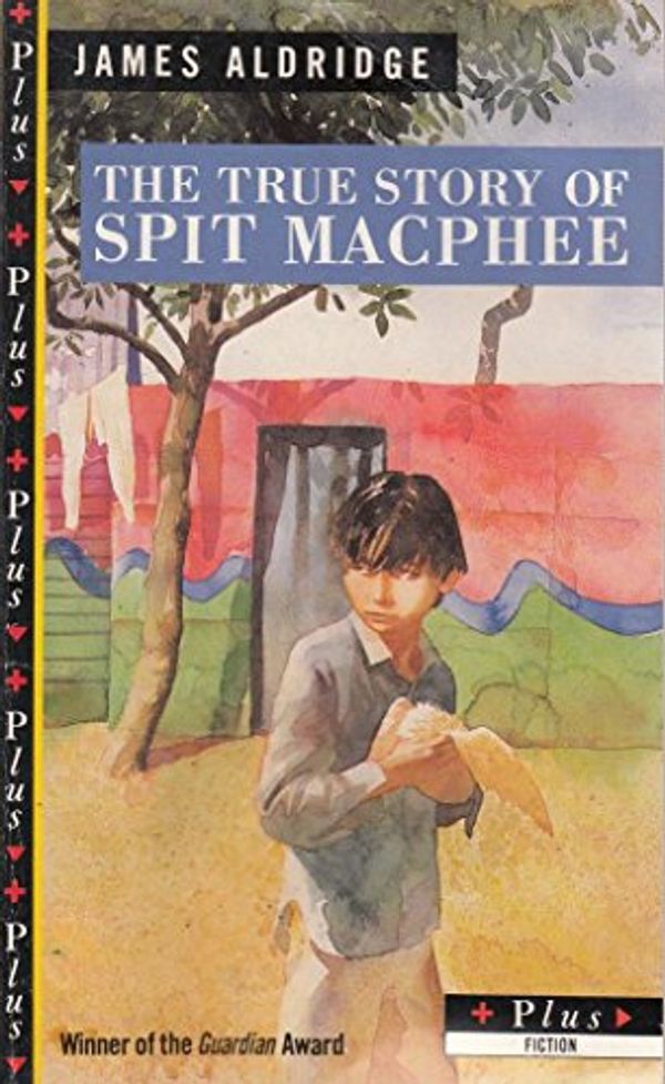 Cover Art for 9780140328011, The True Story of Spit MacPhee by James Aldridge