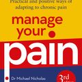 Cover Art for 9780730497653, Manage Your Pain 3rd Edition by Michael Nicholas